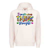 Pale Pink i can't even think straight Premium Hoodie - Zillion Design Studio
