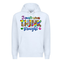 White i can't even think straight Premium Hoodie - Zillion Design Studio