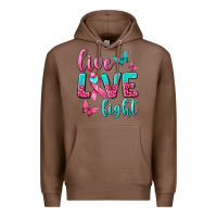 Chestnut Live Love Fight Breast Cancer Premium Hoodie - texasbilliewilder