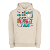 Pigment French Oak i will always be your biggest fan volleyball Urban Hoodie - Zillion Design Studio