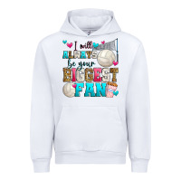 White i will always be your biggest fan volleyball Urban Hoodie - Zillion Design Studio