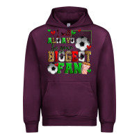 Mauve Wine i will always be your biggest fan soccer Urban Hoodie - Zillion Design Studio