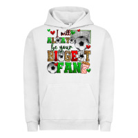 Pigment Lunar Rock i will always be your biggest fan soccer Urban Hoodie - Zillion Design Studio
