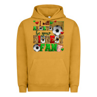 Pigment Peanut Butter i will always be your biggest fan soccer Urban Hoodie - Zillion Design Studio