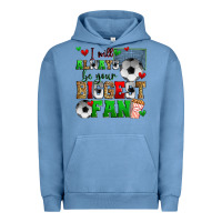 Pigment Pebble Blue i will always be your biggest fan soccer Urban Hoodie - Zillion Design Studio