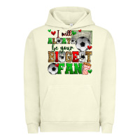Pigment Pistachio i will always be your biggest fan soccer Urban Hoodie - Zillion Design Studio