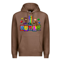 Chestnut we are all human Premium Hoodie - Zillion Design Studio