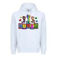White we are all human Premium Hoodie - Zillion Design Studio