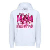 White My Mom Is a Fighter with Ribbon Premium Hoodie - texasbilliewilder