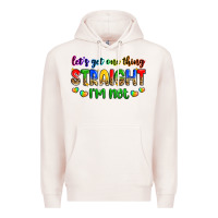 Pale Pink let's get one thing straight i'm not Premium Hoodie - Zillion Design Studio