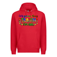 Red let's get one thing straight i'm not Premium Hoodie - Zillion Design Studio