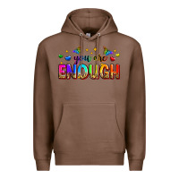 Chestnut you are enough Premium Hoodie - Zillion Design Studio
