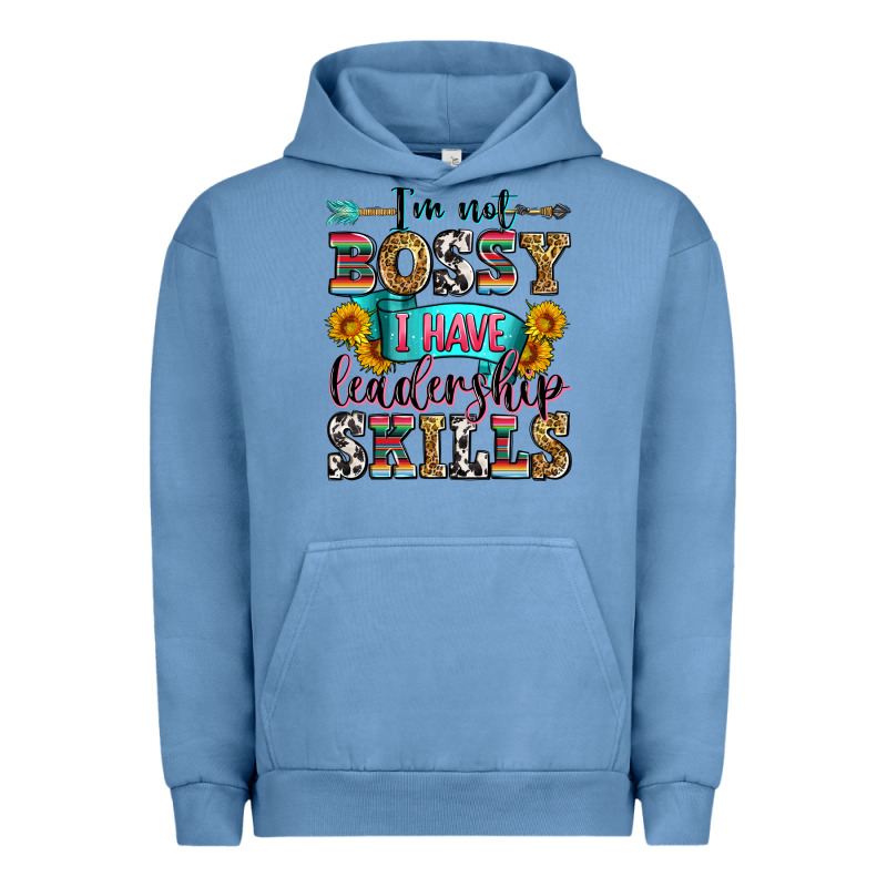 I'm Not Bossy I Have Leadership Skills Urban Hoodie by Zillion Design Studio | Teevron