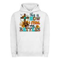 Pigment Lunar Rock this is how i fight my battles Urban Hoodie - Zillion Design Studio
