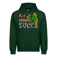 Forest Green not today succa Urban Hoodie - Zillion Design Studio