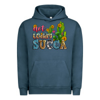Pigment Midnight Navy not today succa Urban Hoodie - Zillion Design Studio
