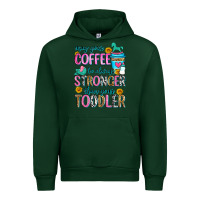 Forest Green may your coffee be always stronger than your toodl Urban Hoodie - Zillion Design Studio