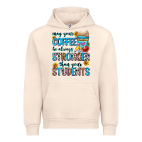 Sandshell may your coffee be always stronger than your stude Urban Hoodie - Zillion Design Studio