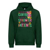 Forest Green may your coffee be always stronger than your patie Urban Hoodie - Zillion Design Studio