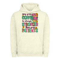 Pigment Pistachio may your coffee be always stronger than your patie Urban Hoodie - Zillion Design Studio