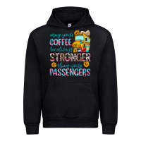 Black may your coffee be always stronger than your passe Urban Hoodie - Zillion Design Studio
