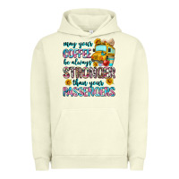 Pigment Pistachio may your coffee be always stronger than your passe Urban Hoodie - Zillion Design Studio