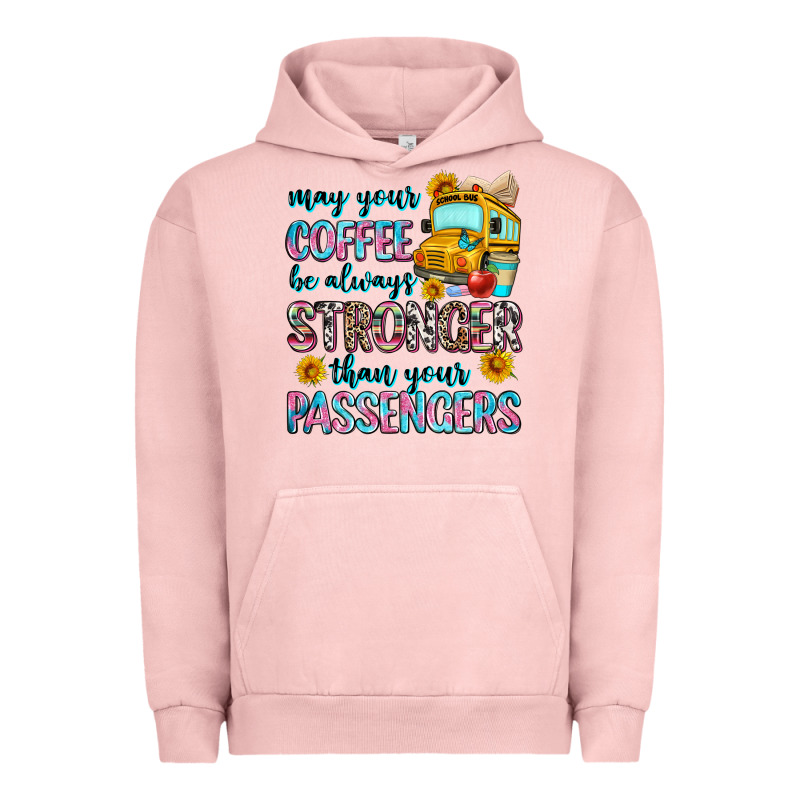 May Your Coffee Be Always Stronger Than Your Passe Urban Hoodie by Zillion Design Studio | Teevron
