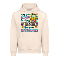 Sandshell may your coffee be always stronger than your passe Urban Hoodie - Zillion Design Studio