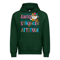 Forest Green may your coffee be always stronger than your daugh Urban Hoodie - Zillion Design Studio