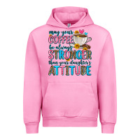 Fuchsia Pink may your coffee be always stronger than your daugh Urban Hoodie - Zillion Design Studio