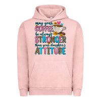 Pigment Salmon may your coffee be always stronger than your daugh Urban Hoodie - Zillion Design Studio