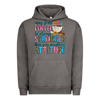 Pigment Tornado may your coffee be always stronger than your daugh Urban Hoodie - Zillion Design Studio