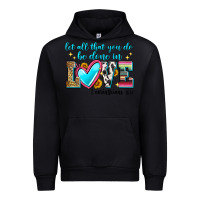Black let all that you do be done in love Urban Hoodie - Zillion Design Studio