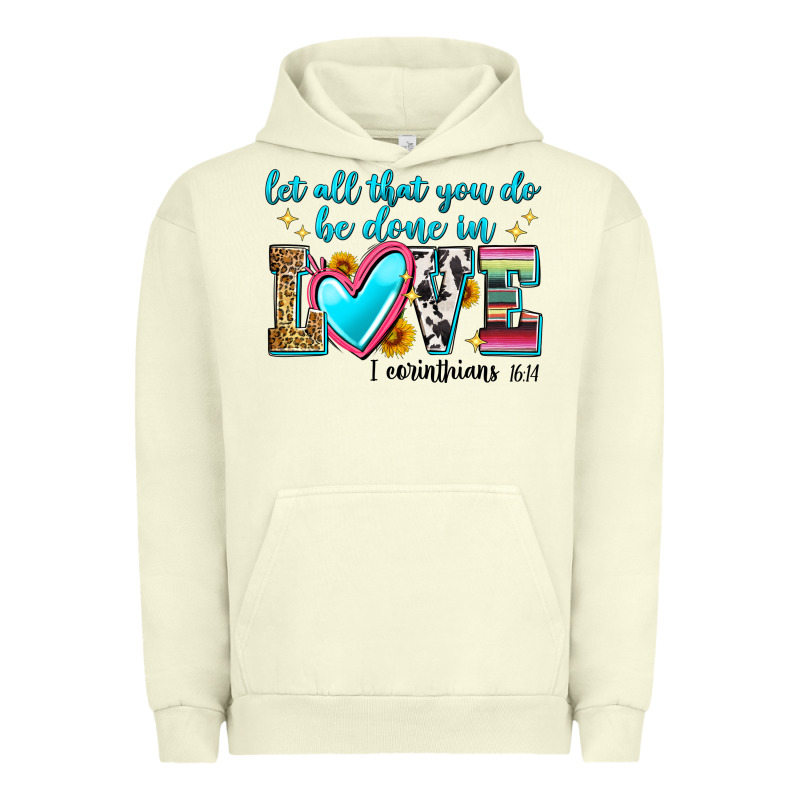 Let All That You Do Be Done In Love Urban Hoodie by Zillion Design Studio | Teevron