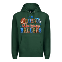 Sports Green busy raising ballers american football Premium Hoodie - Zillion Design Studio