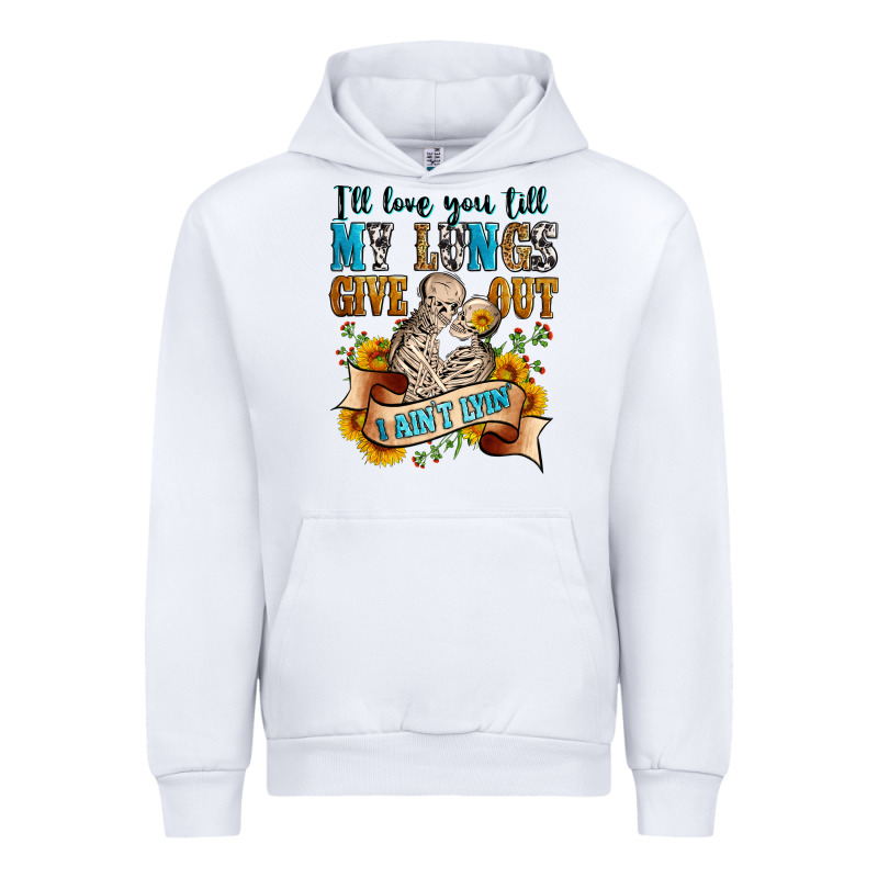 I'll Love You Tillmy Lungs Give Out I Ain't Lyin' Urban Hoodie by Zillion Design Studio | Teevron