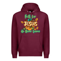 Burgundy Fall for Jesus He Never Leaves Premium Hoodie - texasbilliewilder