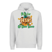 Dove Grey Fall for Jesus He Never Leaves Premium Hoodie - texasbilliewilder