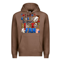 Chestnut i will always be your biggest fan baseball Premium Hoodie - Zillion Design Studio