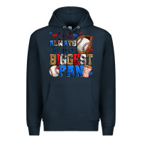 Navy i will always be your biggest fan baseball Premium Hoodie - Zillion Design Studio