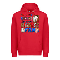 Red i will always be your biggest fan baseball Premium Hoodie - Zillion Design Studio