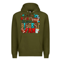 Army Green i will always be your biggest fan american footbal Premium Hoodie - Zillion Design Studio