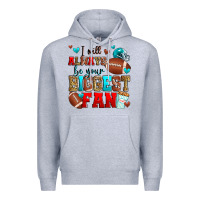 Heather Grey i will always be your biggest fan american footbal Premium Hoodie - Zillion Design Studio