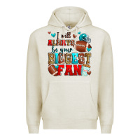 Oatmeal Heather i will always be your biggest fan american footbal Premium Hoodie - Zillion Design Studio