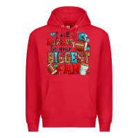 Red i will always be your biggest fan american footbal Premium Hoodie - Zillion Design Studio
