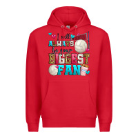 Red i will always be your biggest fan volleyball Premium Hoodie - Zillion Design Studio