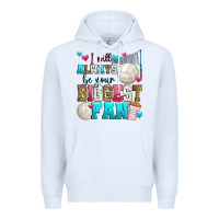 White i will always be your biggest fan volleyball Premium Hoodie - Zillion Design Studio