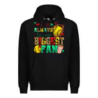 Black i will always be your biggest fan softball Premium Hoodie - Zillion Design Studio