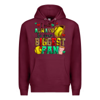 Burgundy i will always be your biggest fan softball Premium Hoodie - Zillion Design Studio