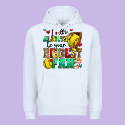 I Will Always Be Your Biggest Fan Softball Premium Hoodie Designed By Zillion Design Studio